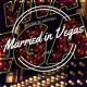 A Guide To Getting Married in Vegas Part I