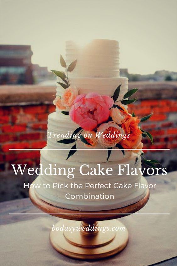 21 Delicious Wedding Cake Flavor Combinations